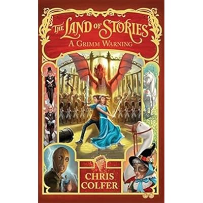 The Land of Stories: A Grimm Warning (Book 3) by Chris Colfer