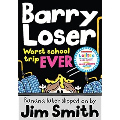 Barry Loser: Worst School Trip Ever! by Jim Smith (Paperback, 2018)