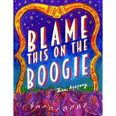 Blame This On The Boogie by Rina Ayuyang (Paperback, 2018)