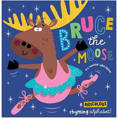 Bruce the Moose by Ed and Orla Cummins (Board Book, 2023)