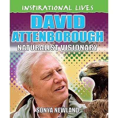 Inspirational Lives: David Attenborough by Sonya Newland (Hardcover, 2015)