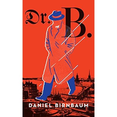 Dr. B. WWII Spy Novel By Daniel Birnbaum, Paperback