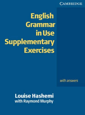 English Grammar in Use Supplementary Exercises with Answers by Louise Hashemi, Raymond Murphy (Paperback, 2004)
