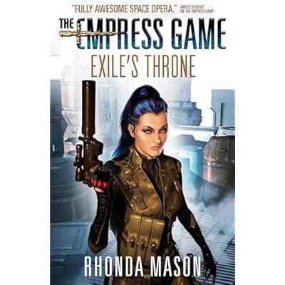 Exile's Throne: The Empress Game Trilogy 3 by Rhonda Mason (Paperback, 2018)