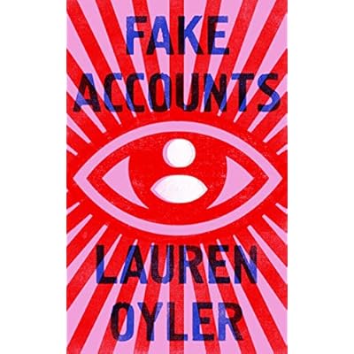 Fake Accounts by Lauren Oyler (Paperback, 2021)