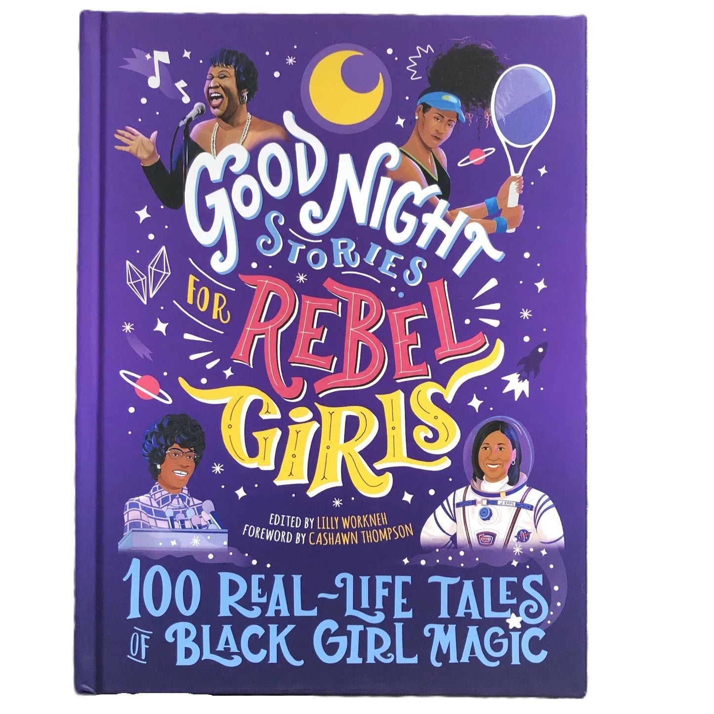 Good Night Stories for Rebel Girls: 100 Real-Life Tales of Black Girl Magic (Hardcover, 2021)