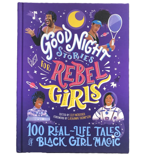 Good Night Stories for Rebel Girls: 100 Real-Life Tales of Black Girl Magic (Hardcover, 2021)