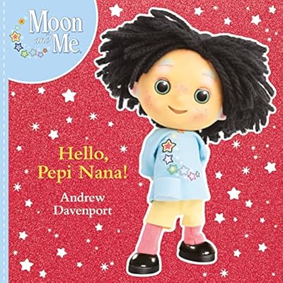 Hello, Pepi Nana! by Andrew Davenport (Paperback, 2020)