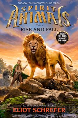 Rise and Fall (Spirit Animals Book 6) Paperback Eliot Schrefer