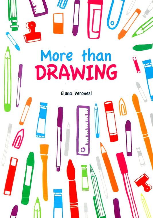 More Than Drawing KS1/KS2 Workbook By Elena Veronesi