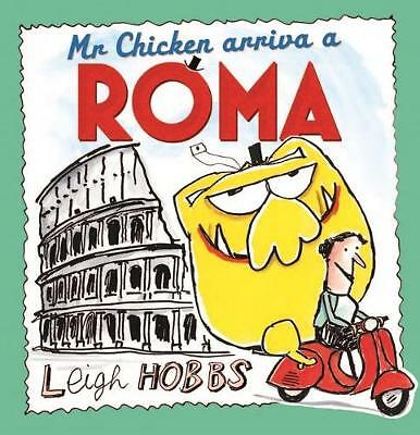 Mr Chicken Arriva a Roma by Leigh Hobbs (Paperback, 2019)