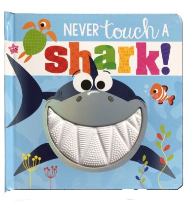Never Touch a Shark! by Rosie Greening (Board Book, 2019)
