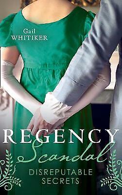 Regency Scandal: Disreputable Secrets by Gail Whitiker (Paperback, 2020)