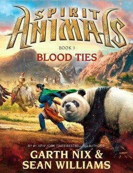 Blood Ties (Spirit Animals Book 3) Paperback Garth Nix & Sean Williams
