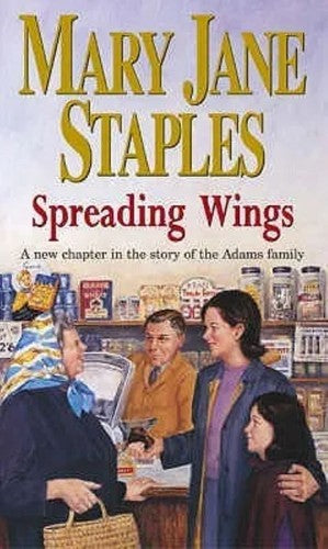 Spreading Wings by Mary Jane Staples (Paperback, 2003)
