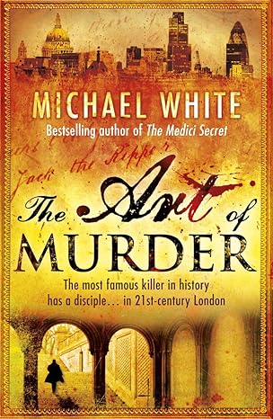 The Art of Murder by Michael White (Paperback, 2010)