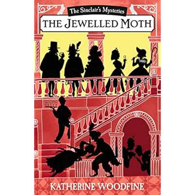 The Jewelled Moth (The Sinclair’s Mystery) by Katherine Woodfine (Paperback, 2016)