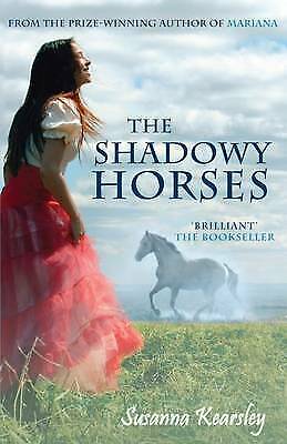 The Shadowy Horses by Susanna Kearsley (Paperback, 2009)
