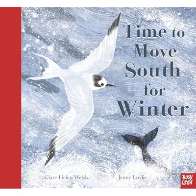 Time to Move South for Winter by Clare Helen Welsh (Hardcover, 2021)