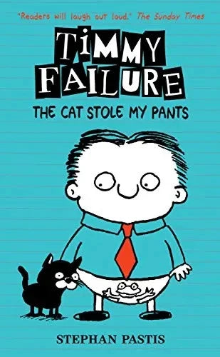 Timmy Failure: The Cat Stole My Pants (Book 6) by Stephan Pastis (Paperback, 2018)