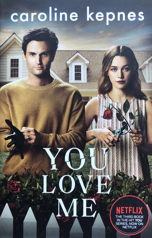 You Love Me (Book 3) by Caroline Kepnes (Paperback, 2021)