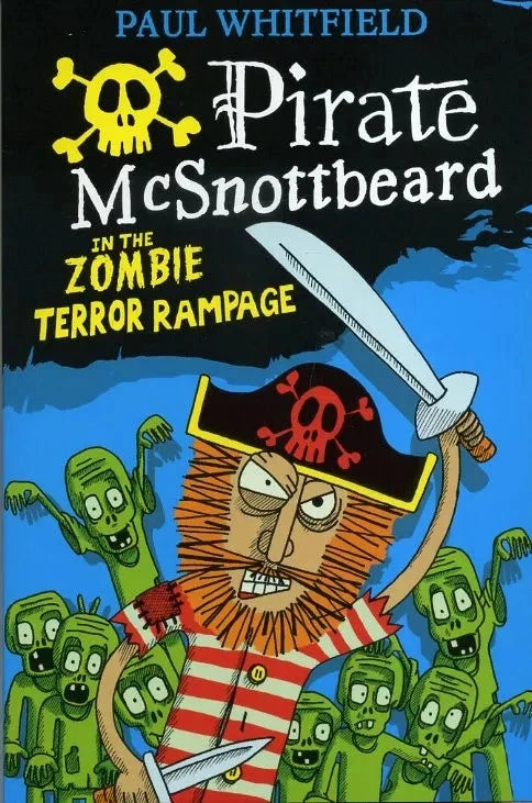 Pirate McSnottbeard in the Zombie Terror Rampage by Paul Whitfield (Paperback,
