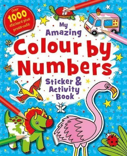 My Amazing Colour by Numbers Sticker and Activity Book